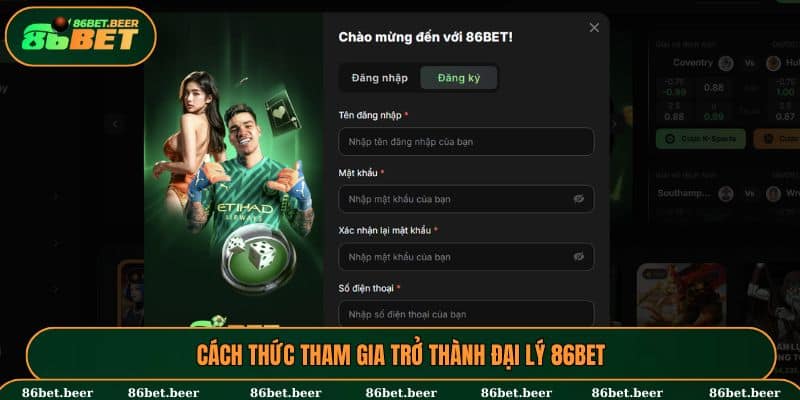 Đại lý 86BET – Cơ Hội Làm Giàu Bền Vững Cùng 86BET 3 Cách thức tham gia trở thành đại lý 86BET