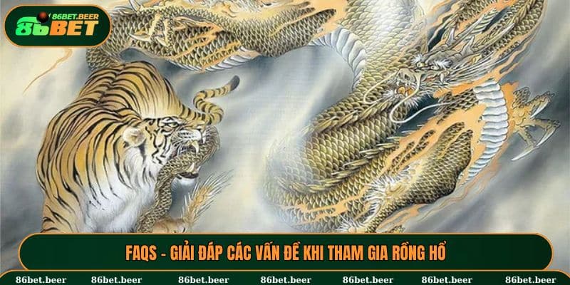 Giải đáp chi tiết thắc mắc về Dragon Tiger