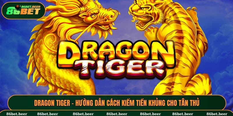 Dragon Tiger