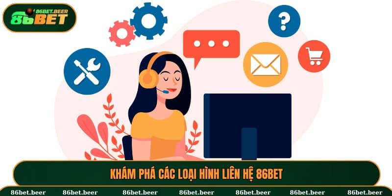 Các cách thức liên hệ 86BET
