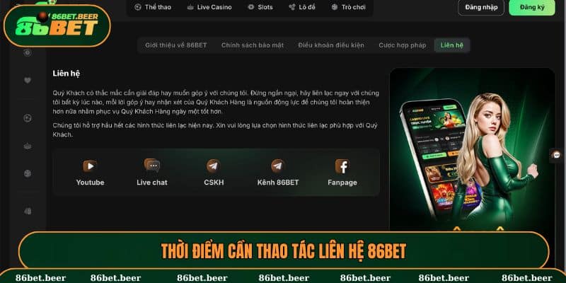 Những lúc mà hội viên cần liên hệ 86BET