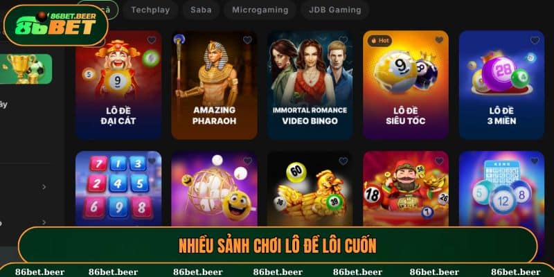 Lô Đề 86BET - Trải Nghiệm Đa Dạng, Cuốn Hút Và An Toàn 2 Nhiều sảnh chơi lô đề lôi cuốn