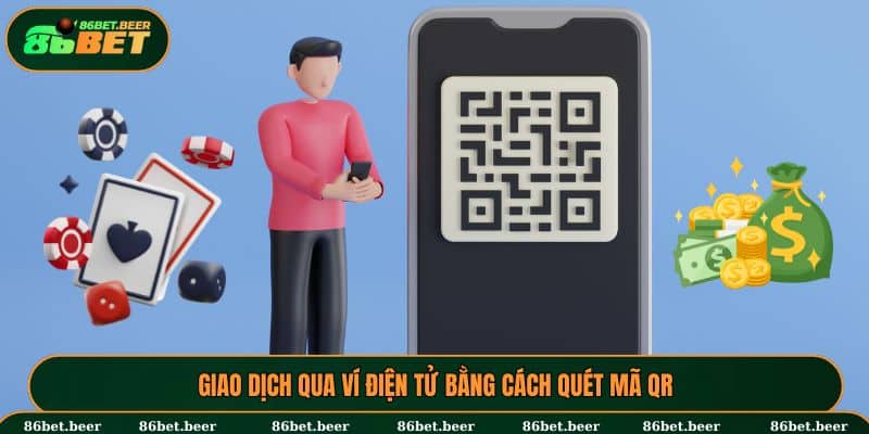 Giao dịch qua ví điện tử bằng cách quét mã QR