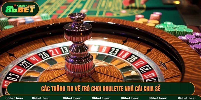 Các thông tin về trò chơi Roulette nhà cái chia sẻ