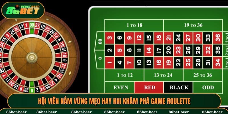 Hội viên nắm vững mẹo hay khi khám phá game Roulette