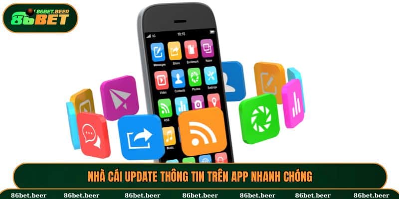 Nhà cái update thông tin trên app nhanh chóng